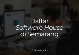 Daftar Software House Terbaik di Semarang